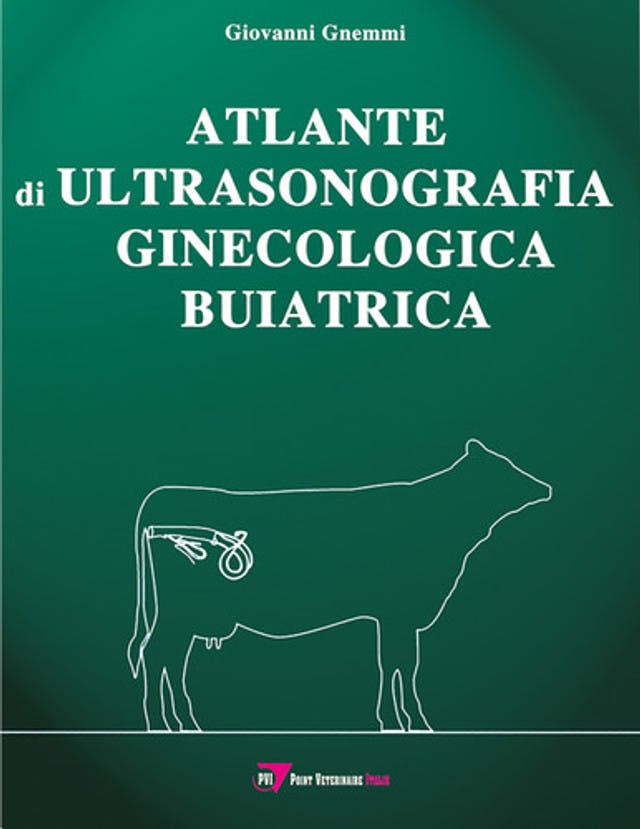 Atlante di ultrasonografia ginecologica buiatrica